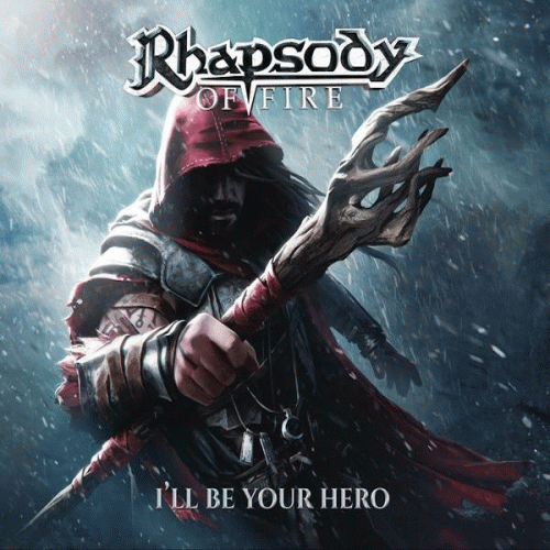 Rhapsody Of Fire : I'll Be Your Hero